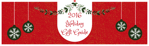 2016 Holiday Gift Guide