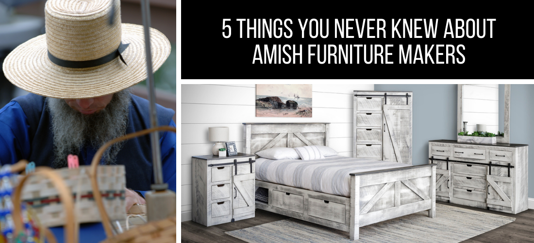 5 Things You Never Knew About Amish Furniture Makers