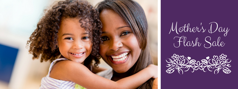 Mother's Day Flash Sale