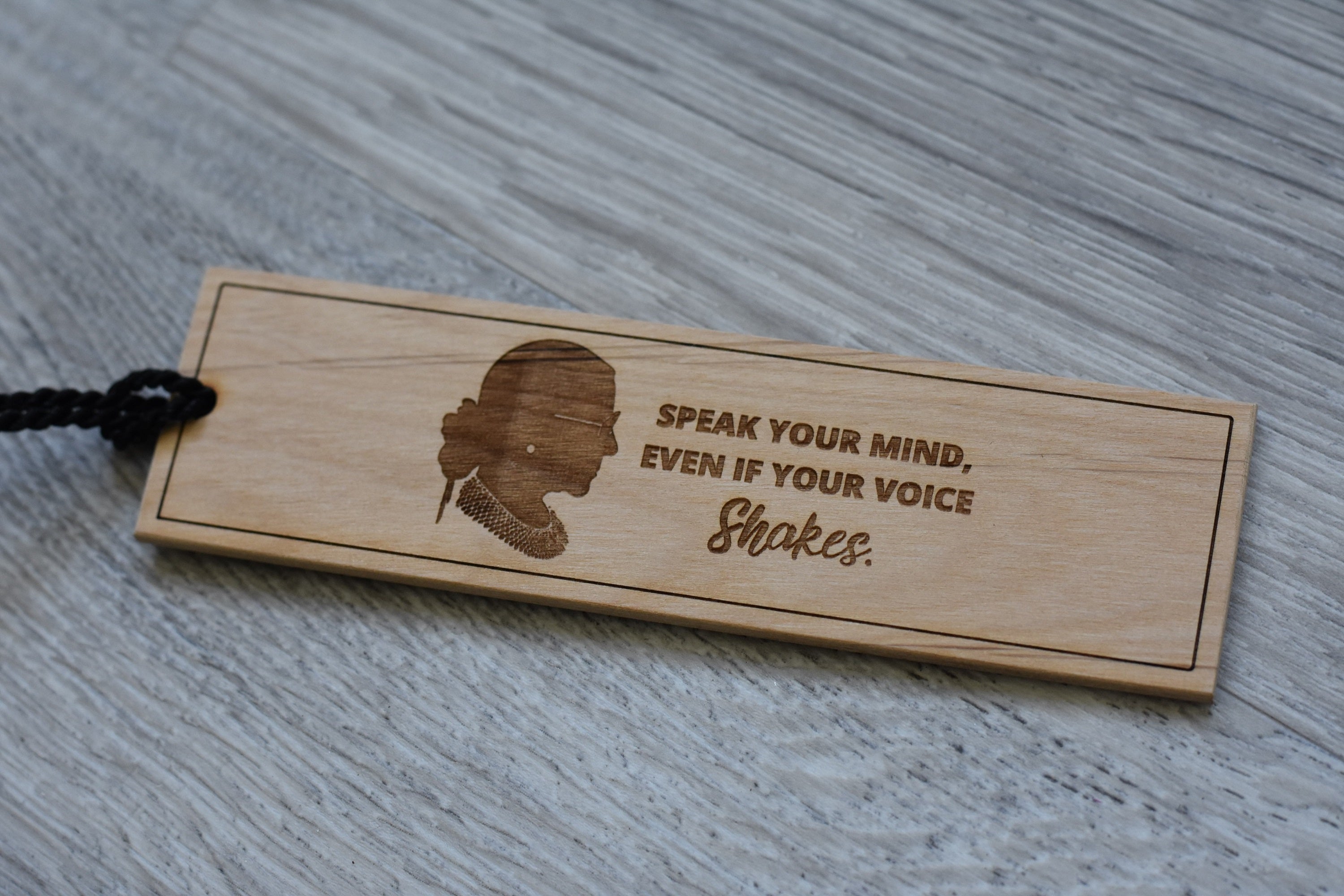 Ruth Bader Ginsburg Speak Your Mind Wood Bookmark