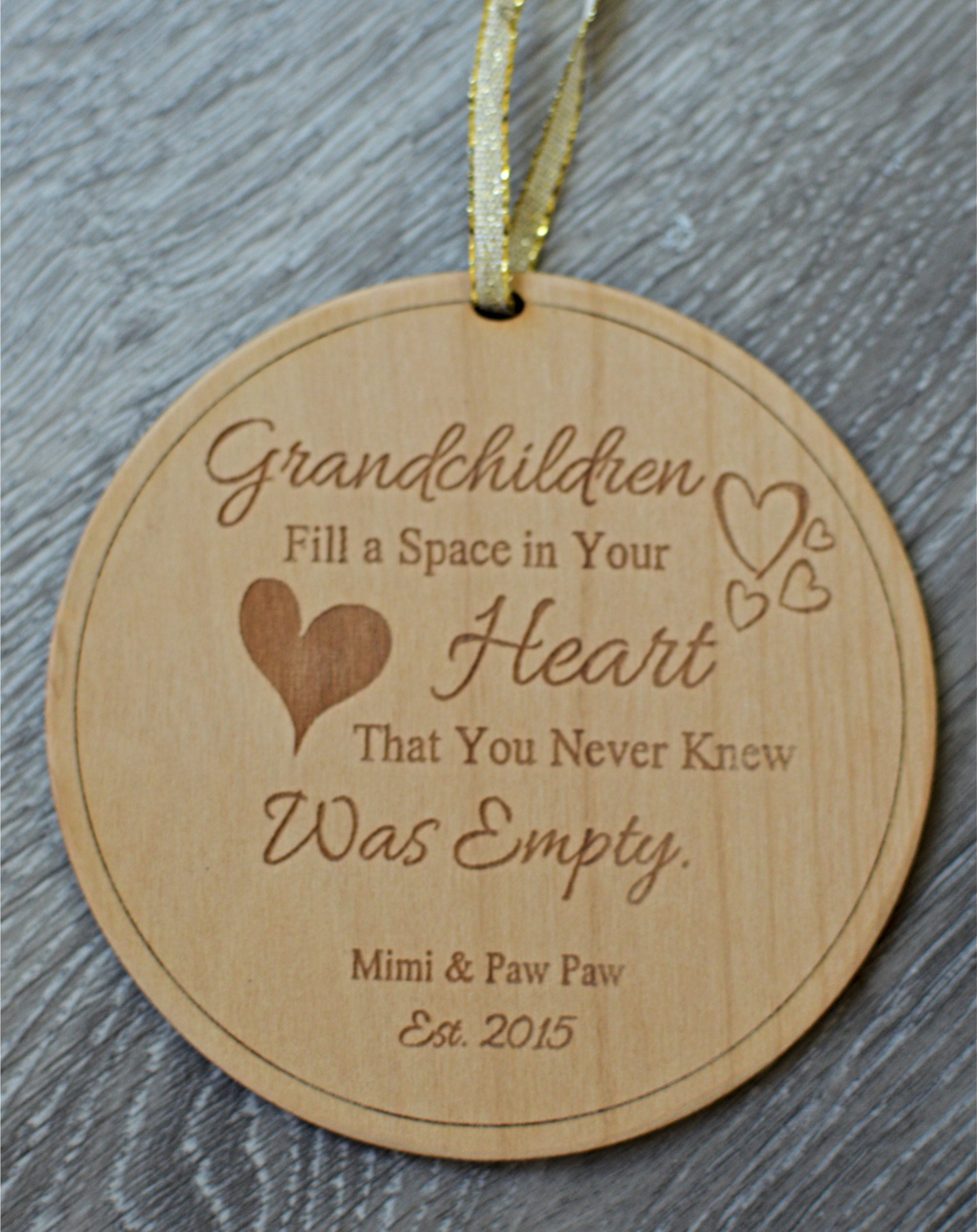 Grandchildren Fill a Space in Your Heart- Personalized Wood Ornament