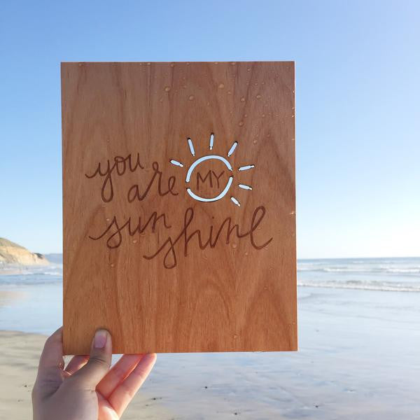 You are My Sunshine - Wood Wall Print