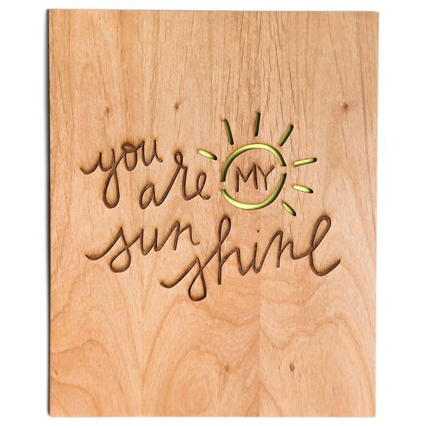 You are My Sunshine - Wood Wall Print